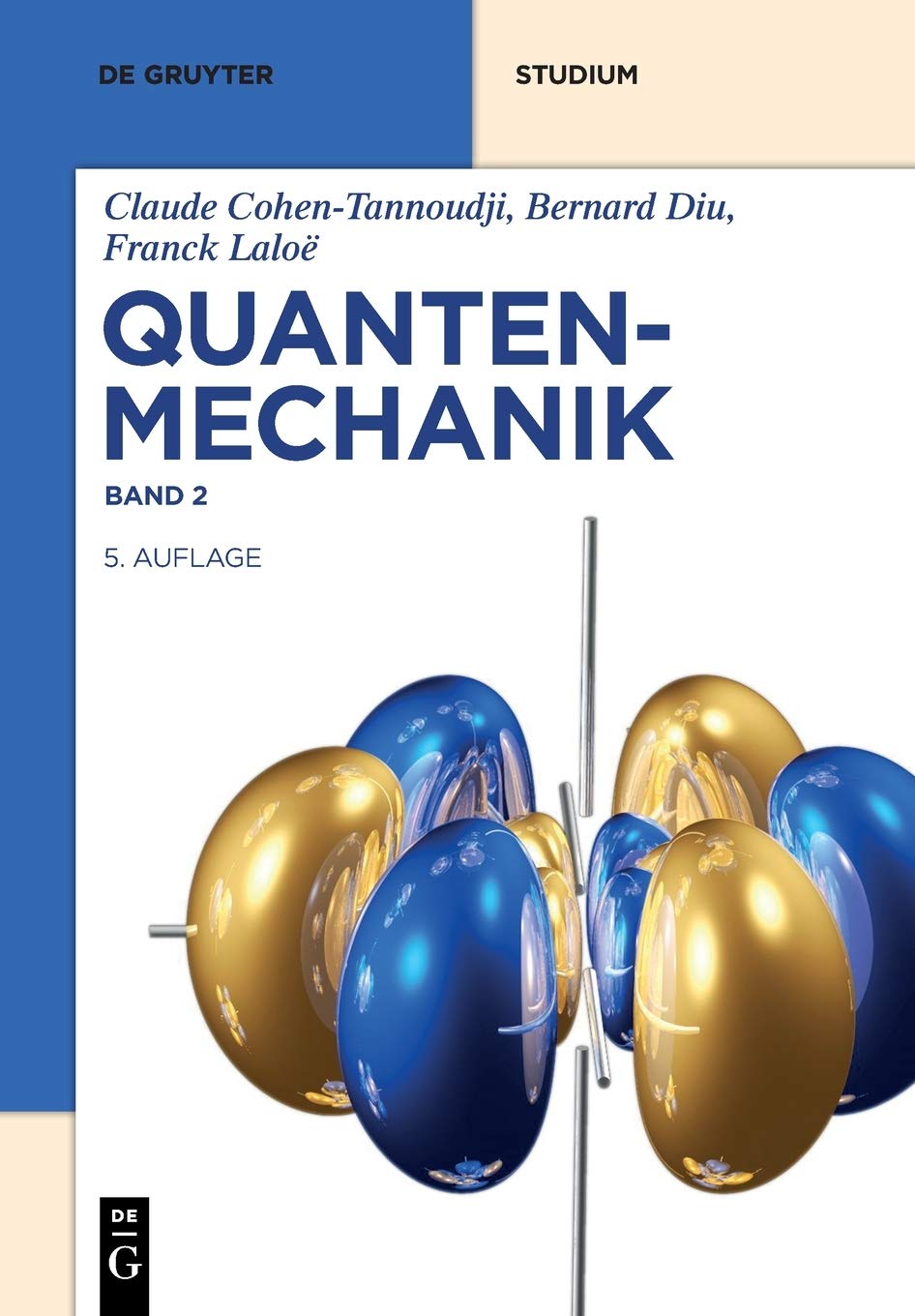Quantenmechanik: 2 (De Gruyter Studium)