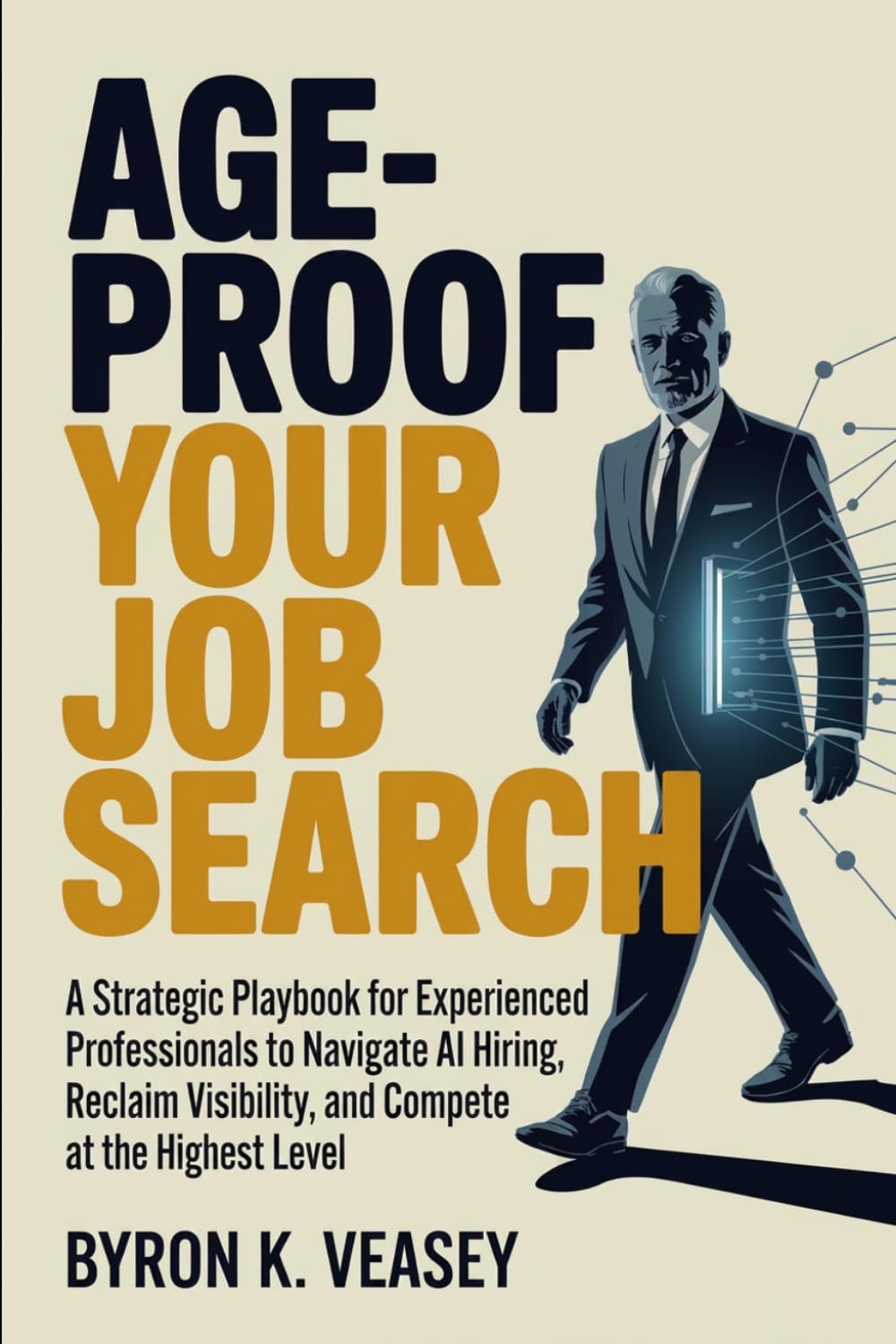 Age-Proof Your Job Search: Modern Tactics, AI Tools & Personal Branding for Mature Career Changers