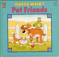 Guess Who? Pet Friends 0874498899 Book Cover