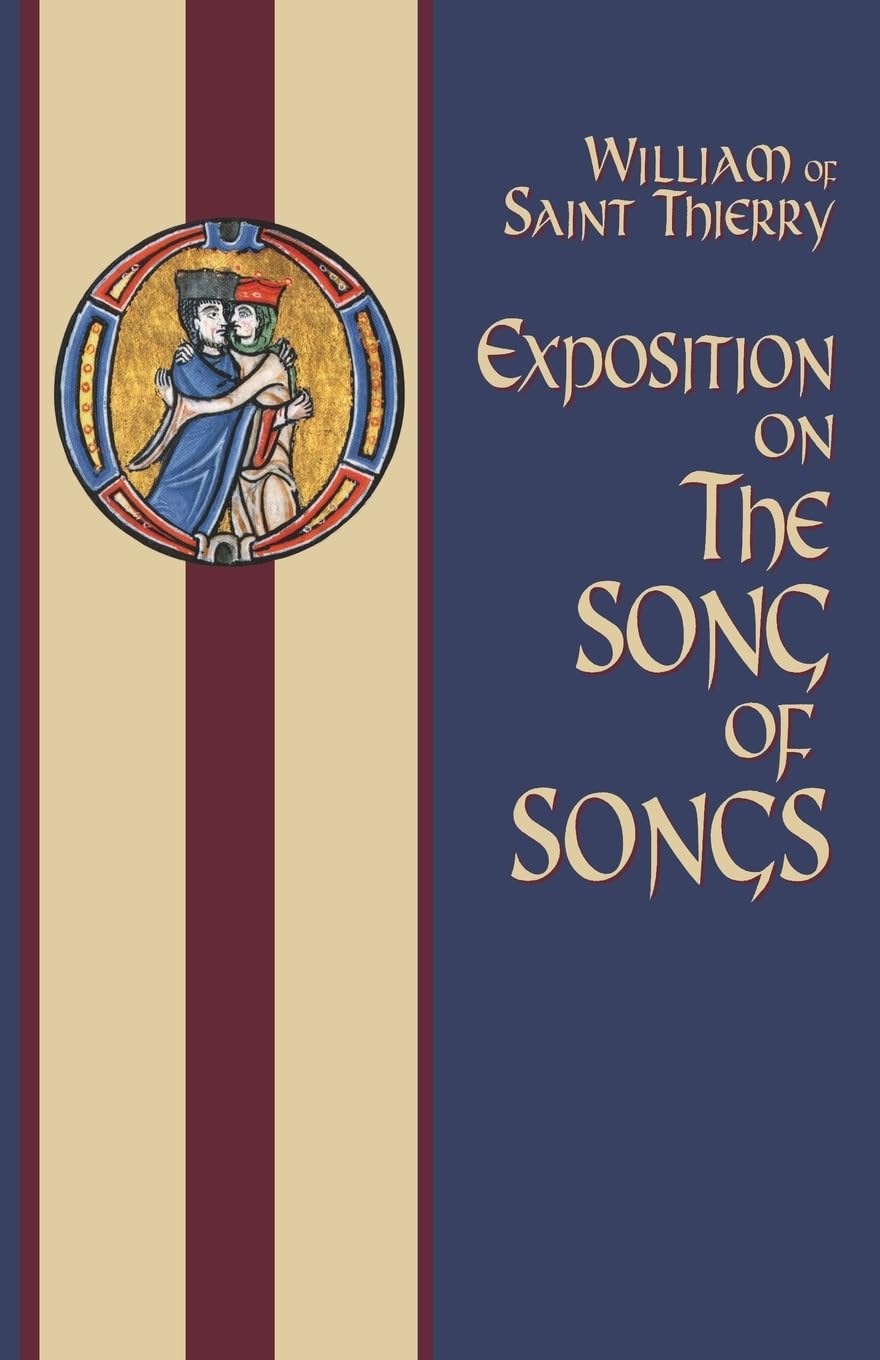 Exposition on the "Song of Songs" (Cistercian Father Series)