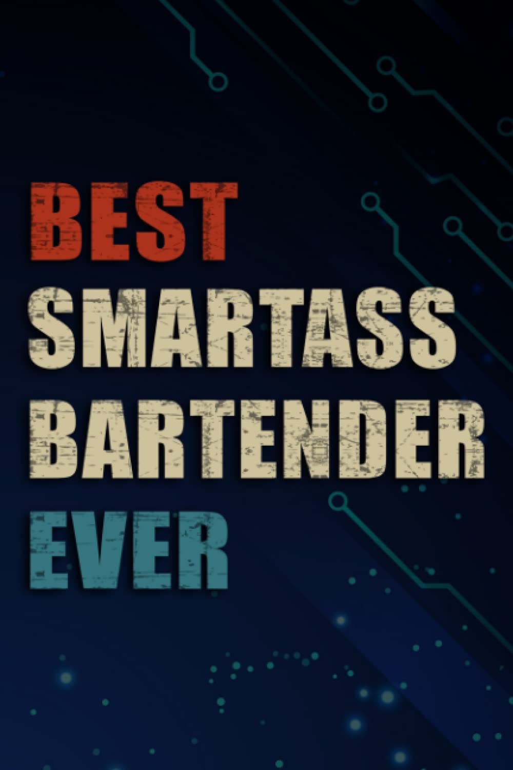 Chrismas Gifts - Best Bartender Ever Family: Bartender, Funny & Unique Christmas Gift for Men, Him, Dad, Boyfriend, Husband, ... Present - Mens Stocking Stuffer,Management