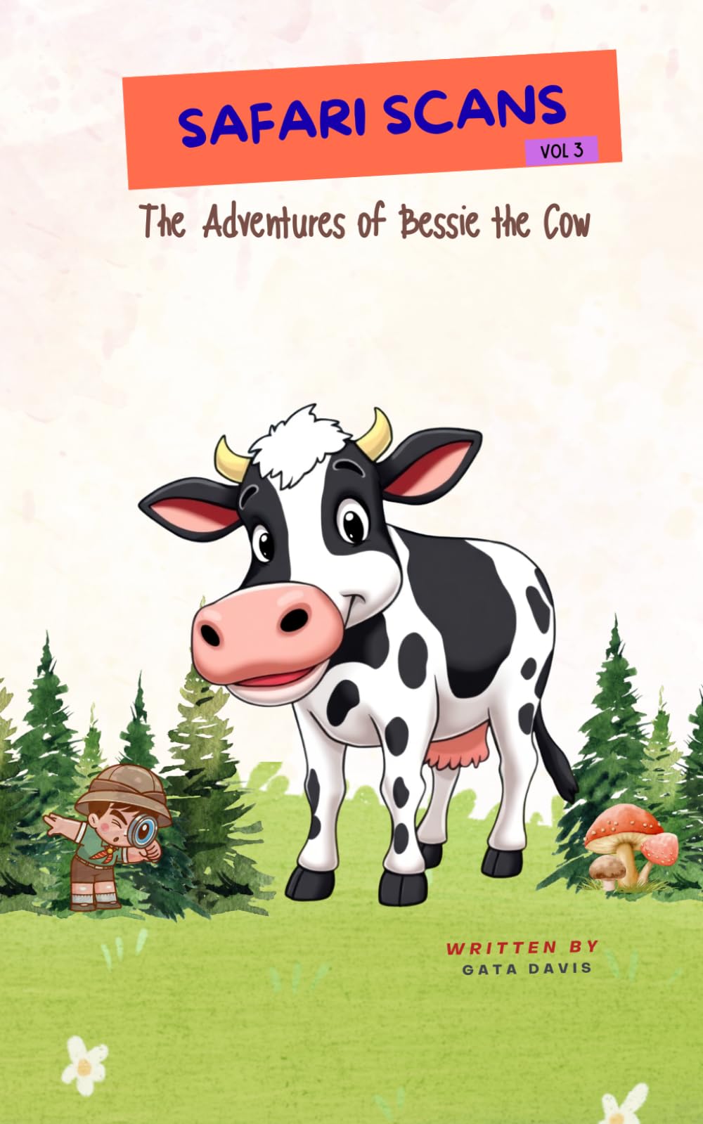 Safari Scans - The Adventures of Bessie the Cow: Volume 3