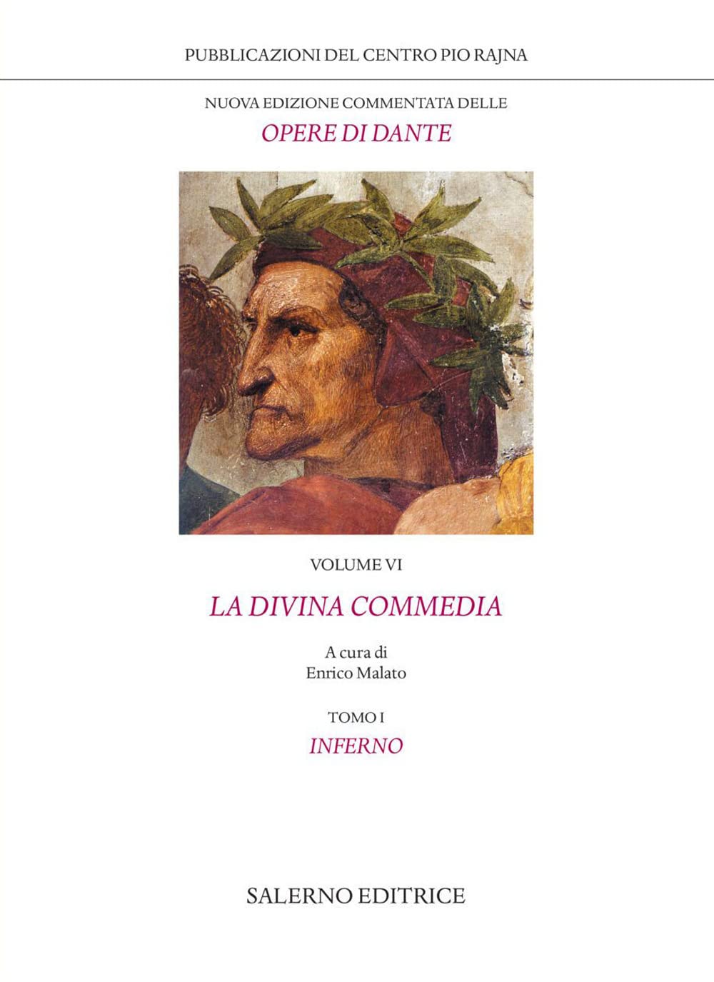 Nuova edizione commentata delle opere di Dante. Con Bibliografia citata in forma abbreviata (anticipazione provvisoria dal tomo IV).. La Divina Commedia. Inferno (Vol. 6/1)