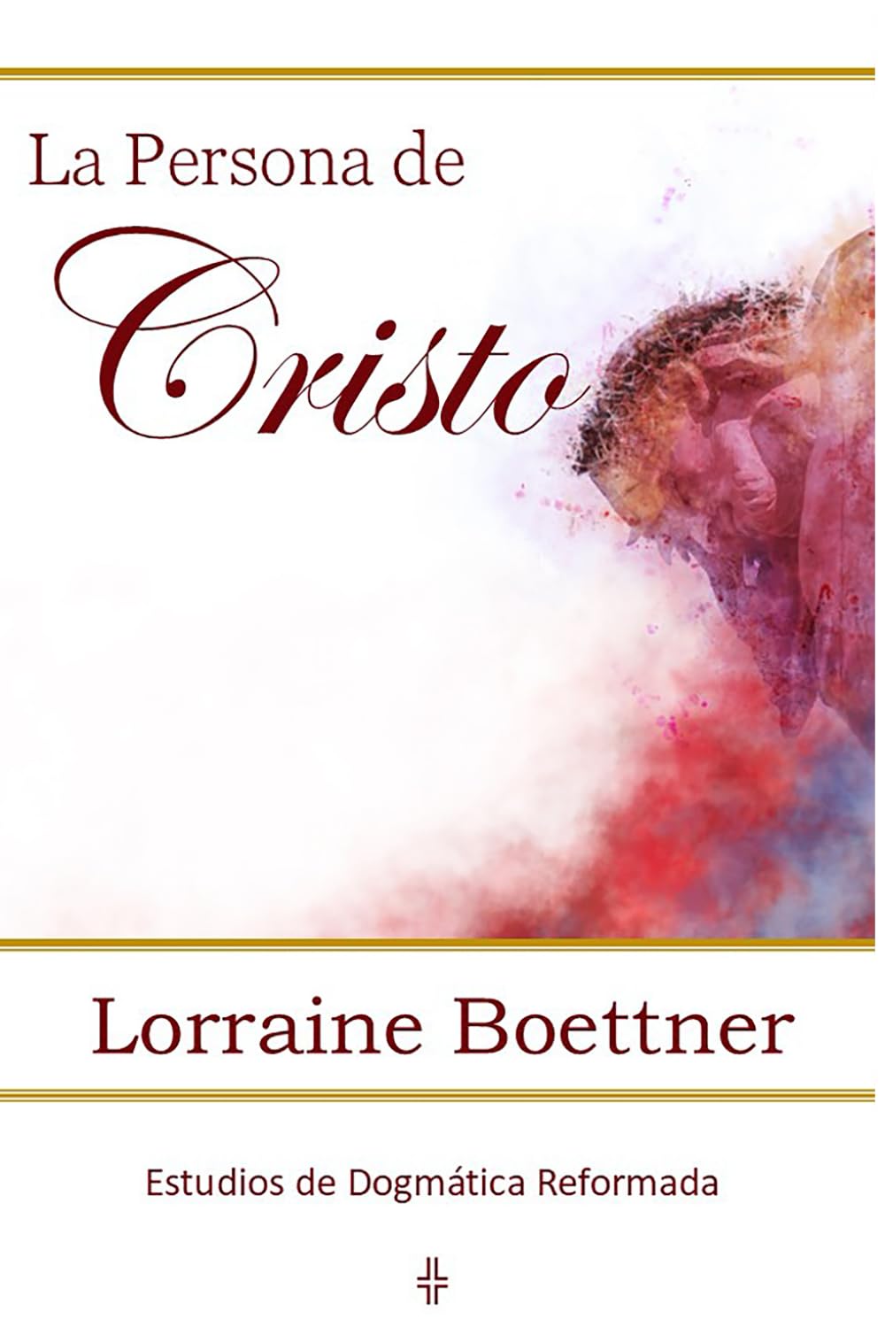 La Persona de Cristo