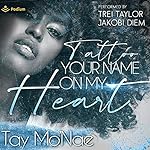 Cover of Tattoo Your Name on My Heart