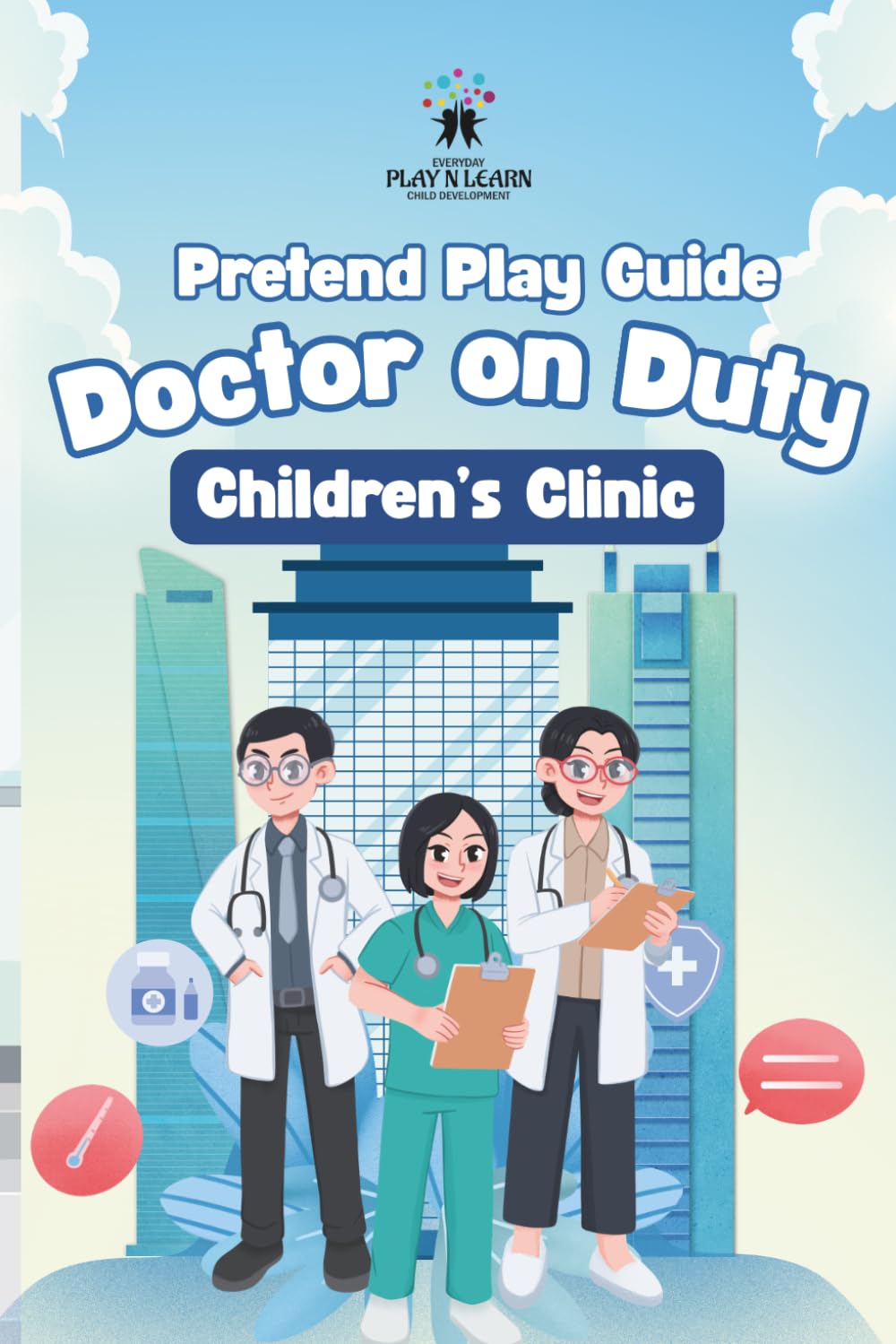Pretend Play: Clinic for People | Preschool: The Everyday Play N Learn Signature Curriculum Collection and Workbooks
