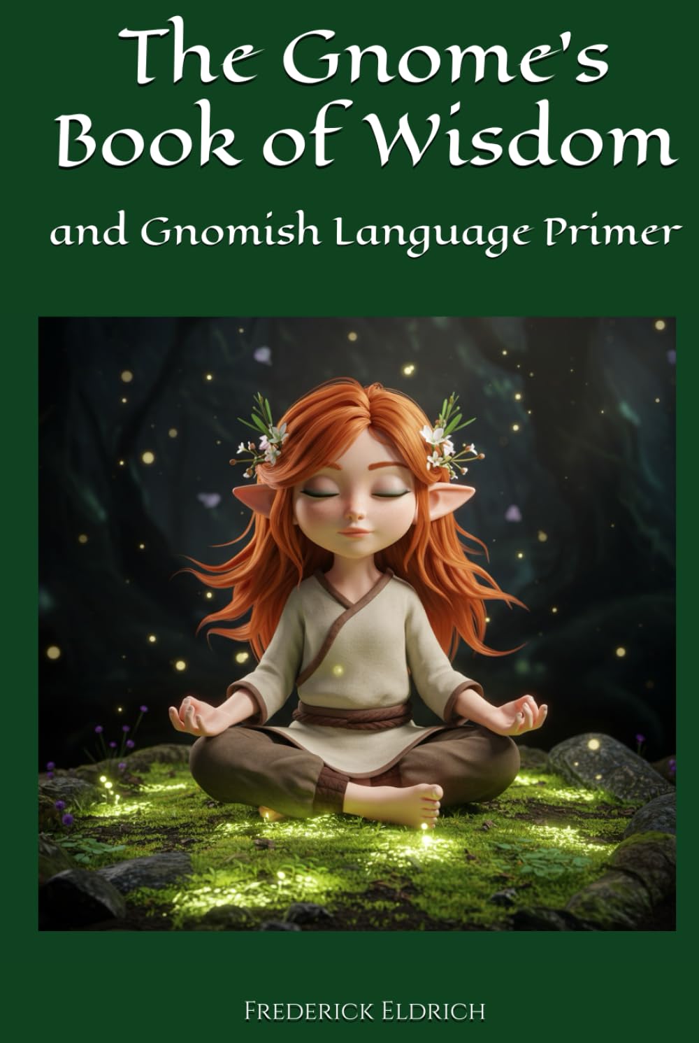 The Gnome's Book of Wisdom: and Gnomish Language Primer      Hardcover – December 7, 2025
