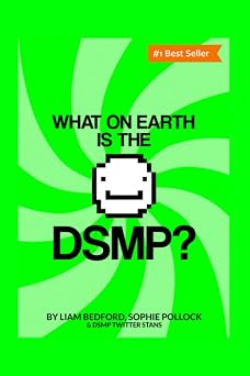 What On Earth Is The DSMP? A short book that explains exactly what the DSMP is for boomers, newbies, and people who have no idea where to start looking when they hear this acronym.