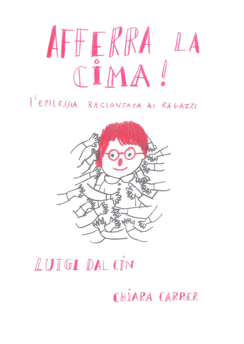 Afferra La Cima! L'epilessia Raccontata Ai Ragazzi - 4