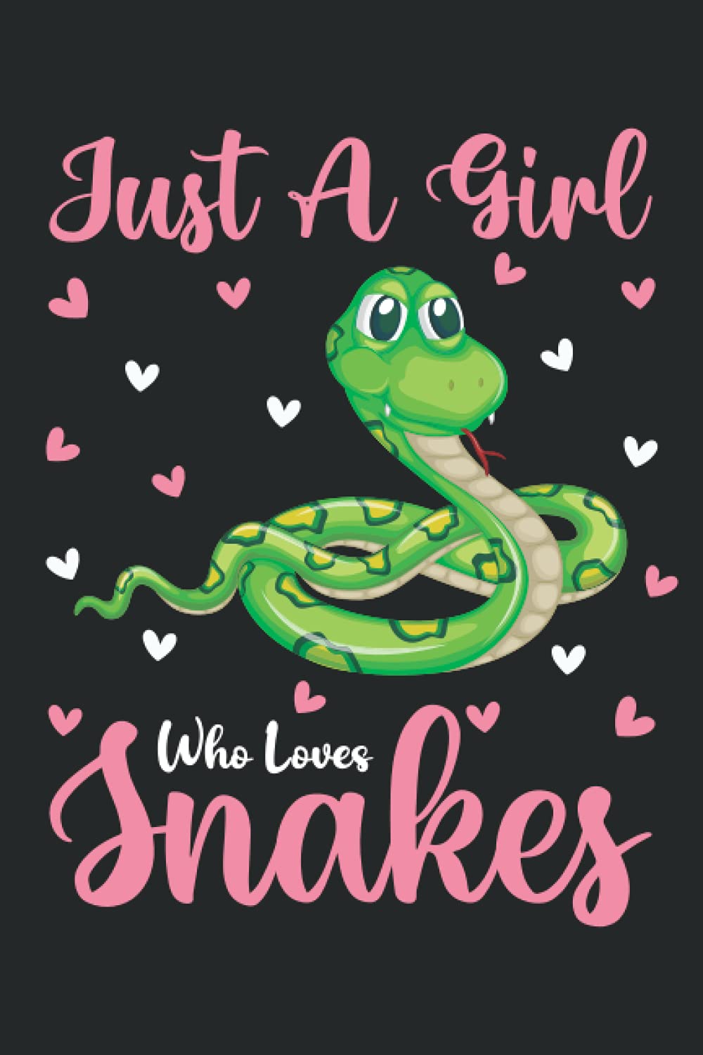 Snakes Notebook: Just A Girl Who Loves Snakes Notebook Journal For Women Girls Kids: Snakes Notebook Journal Dairy - 110 Page Paperback Notebook - (6"x9")