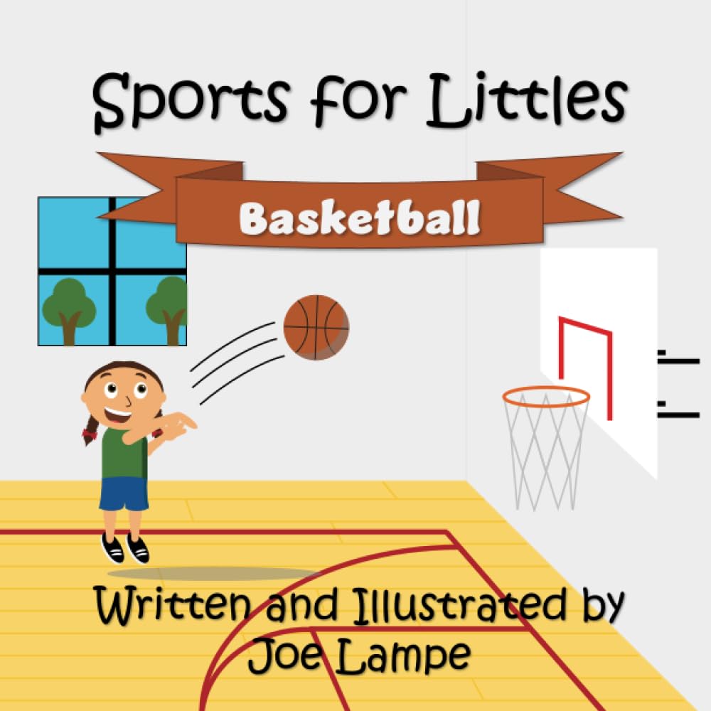 Sports for Littles: Basketball (Sports for Littles Vol I)