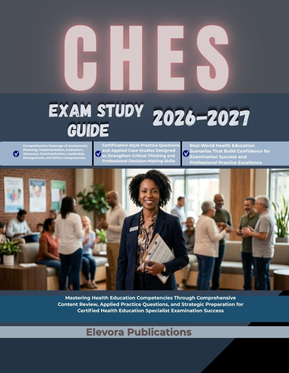 CHES EXAM STUDY GUIDE 2026-2027
