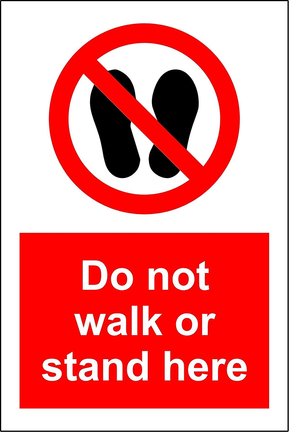 Kpcm Display Ltd Do Not Walk Or Stand Here Sign - Self Adhesive Sticker 400Mm X 300Mm