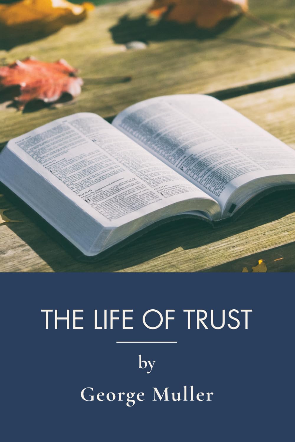 The Life of Trust: A Victorian Memoir of Answered Prayer (Annotated)