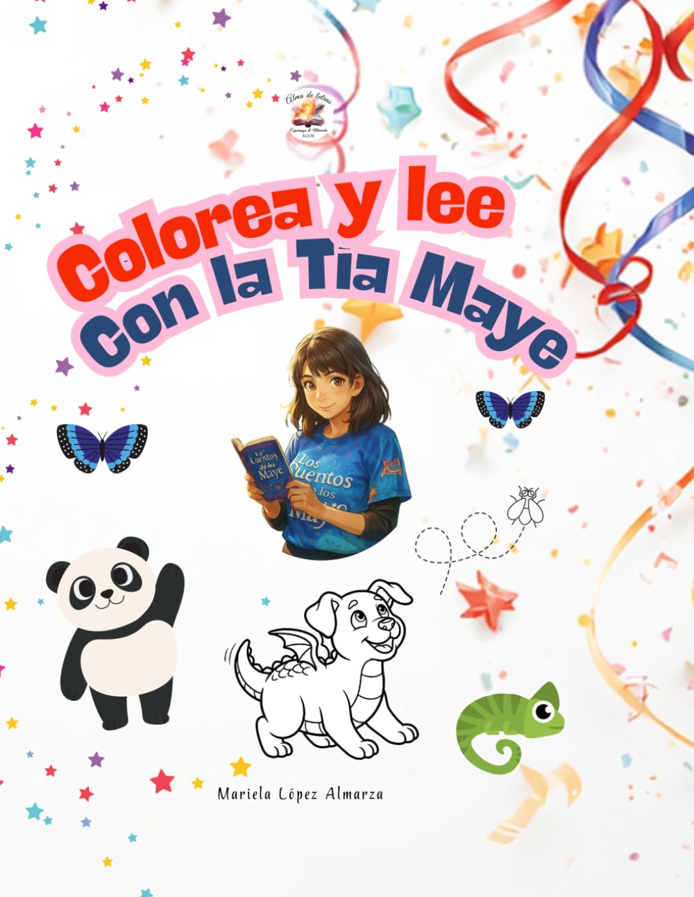 Colorea y lee con la Tía Maye: Tres cuentos breves y mucho para colorear