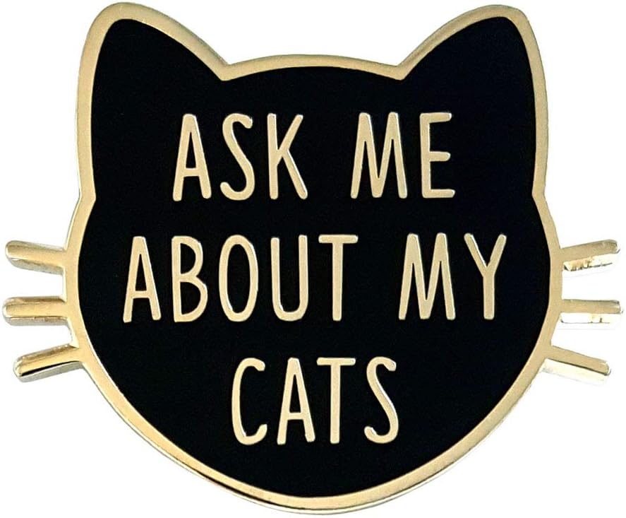 Ask Me About My Cats' Enamel Lapel Pin