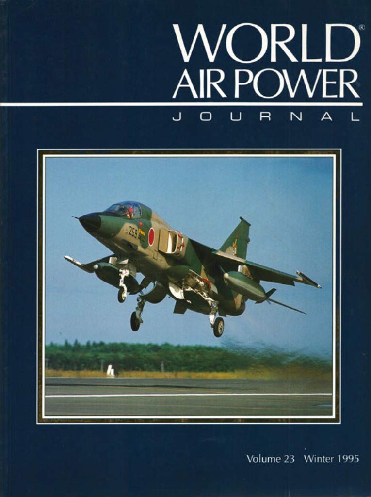 Focus Aircraft: Mitsubishi F-1 (Vol 23) (World Air Power Journal)