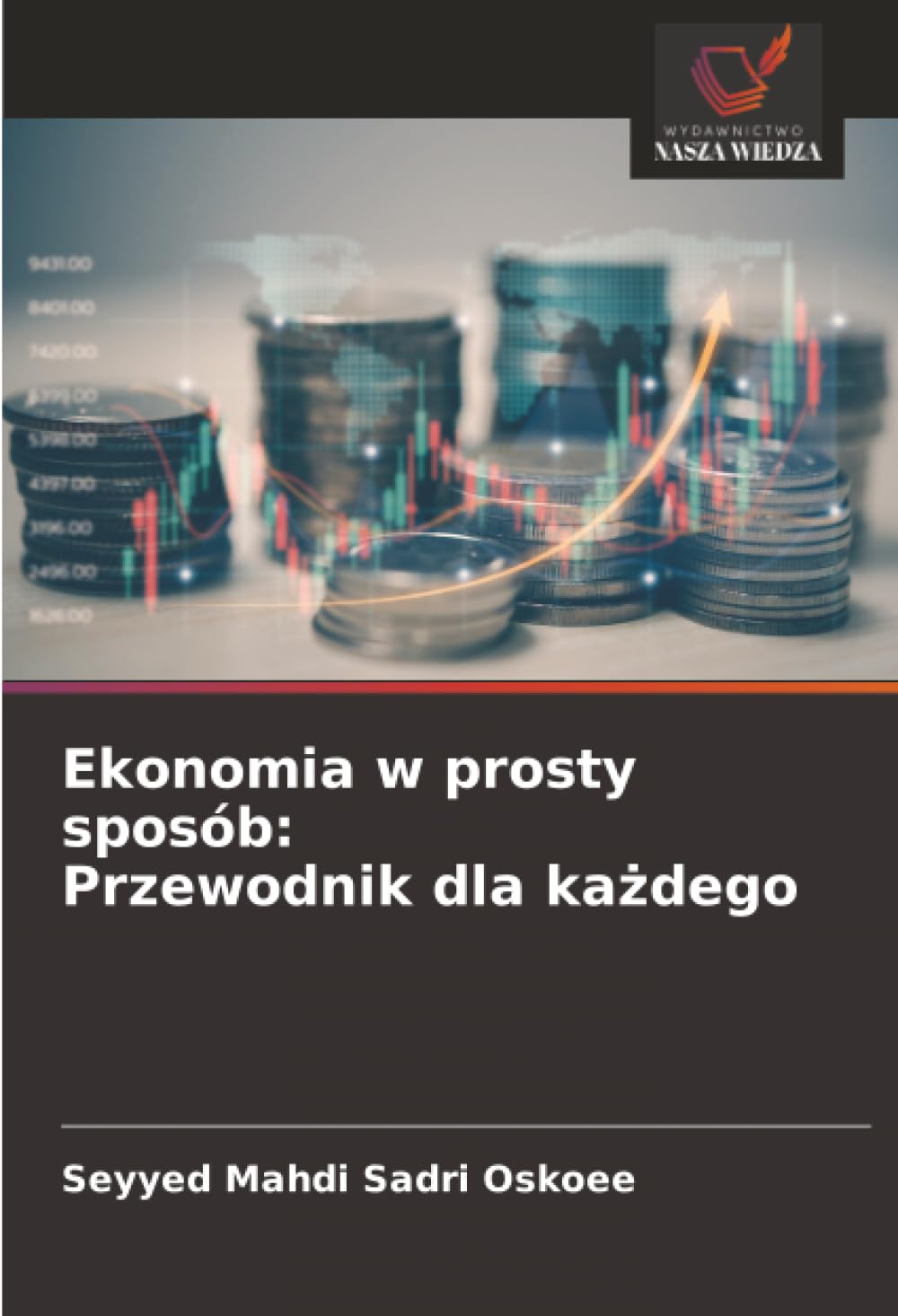Ekonomia w prosty sposób: Przewodnik dla każdego: Przewodnik dla każdego
