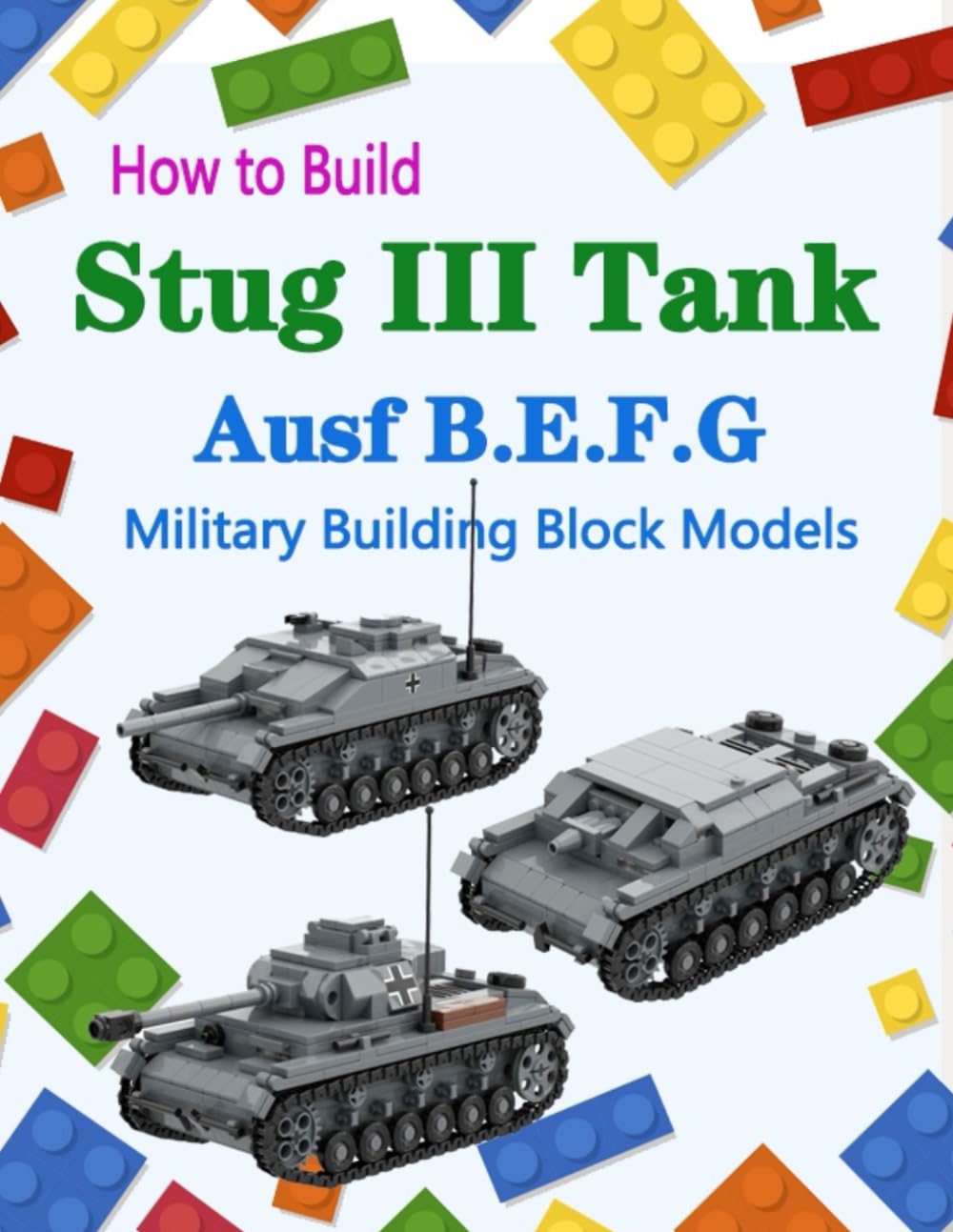 WW2 StugIII Ausf B E F G Tank How to Build Military Models 4 Sets Building Block Instruction Book Army Bricks Set