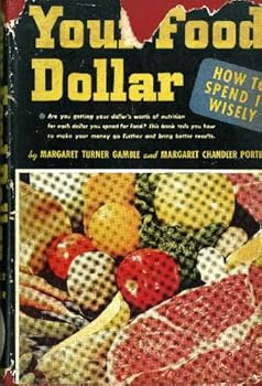 Hardcover Your Food Dollar: How to Spend it Wisely Book