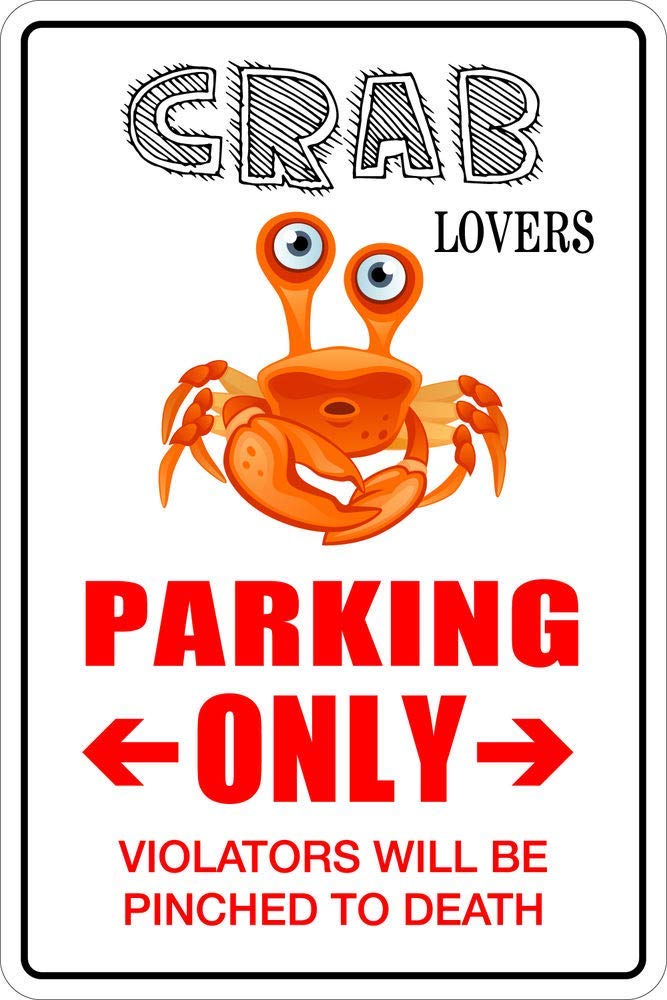 Aluminum Novelty Reserved Parking Sign, Crab Lovers Only Indoor Outdoor Wall Decor, 12x8 Inches