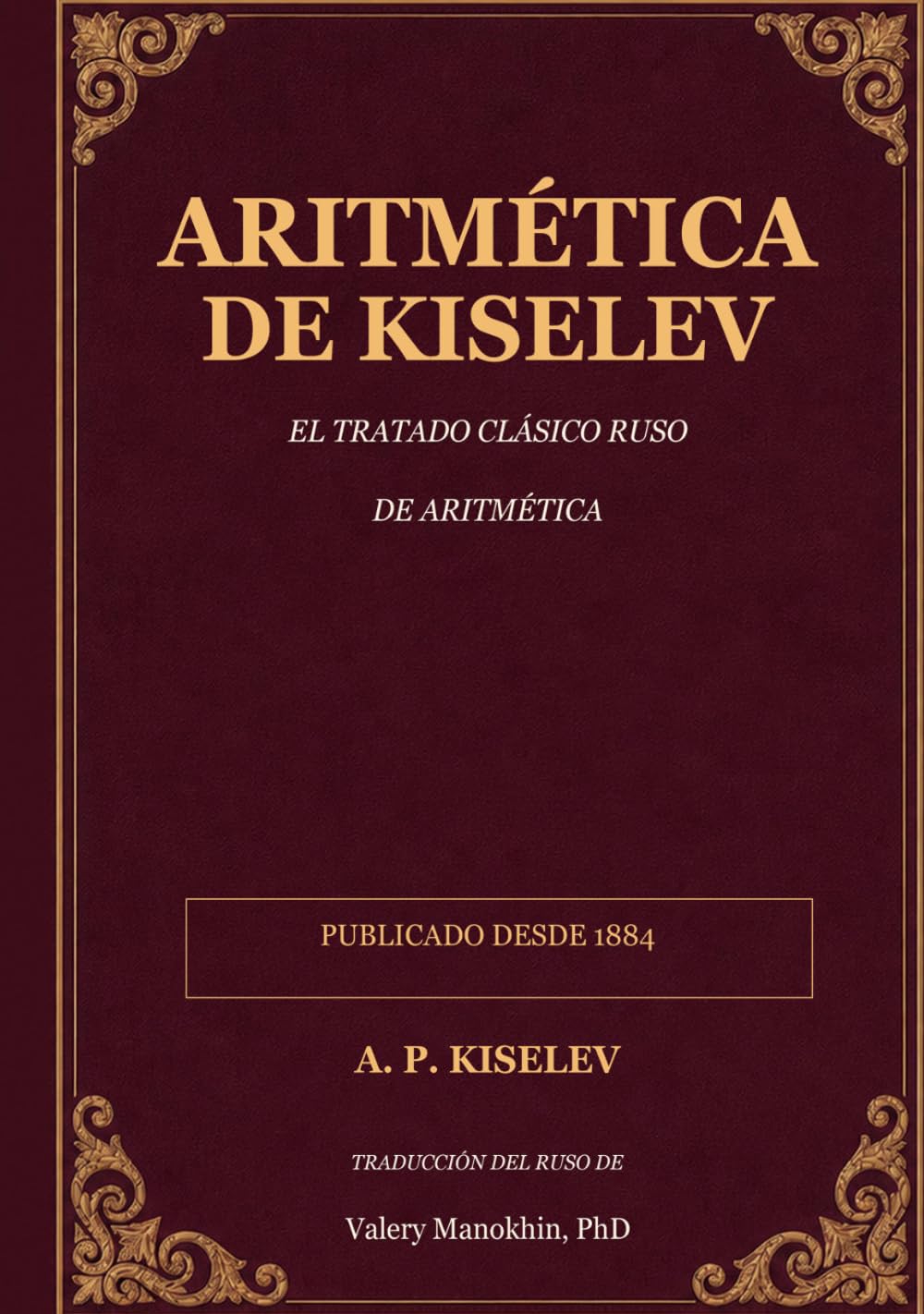 Aritmética de Kiselev: Clásicos de la Matemática Rusa — Ediciones en español latinoamericano