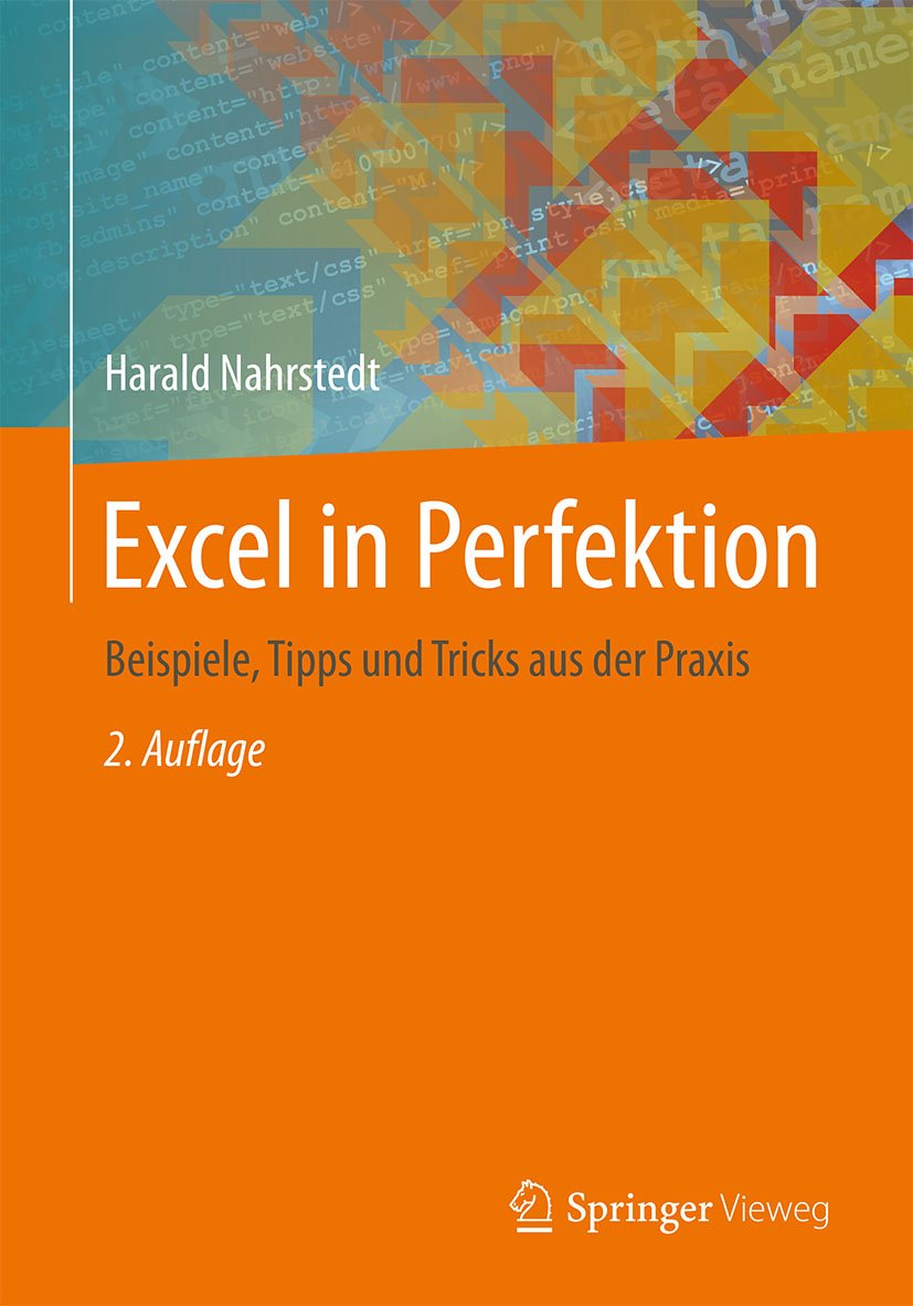 Excel in Perfektion: Beispiele, Tipps und Tricks aus der Praxis