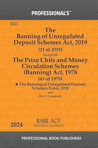 Banning of Unregulated Deposit Schemes Act 2019 &amp; Prize Chits and Money Circulation Schemes (Banning) Act 1978