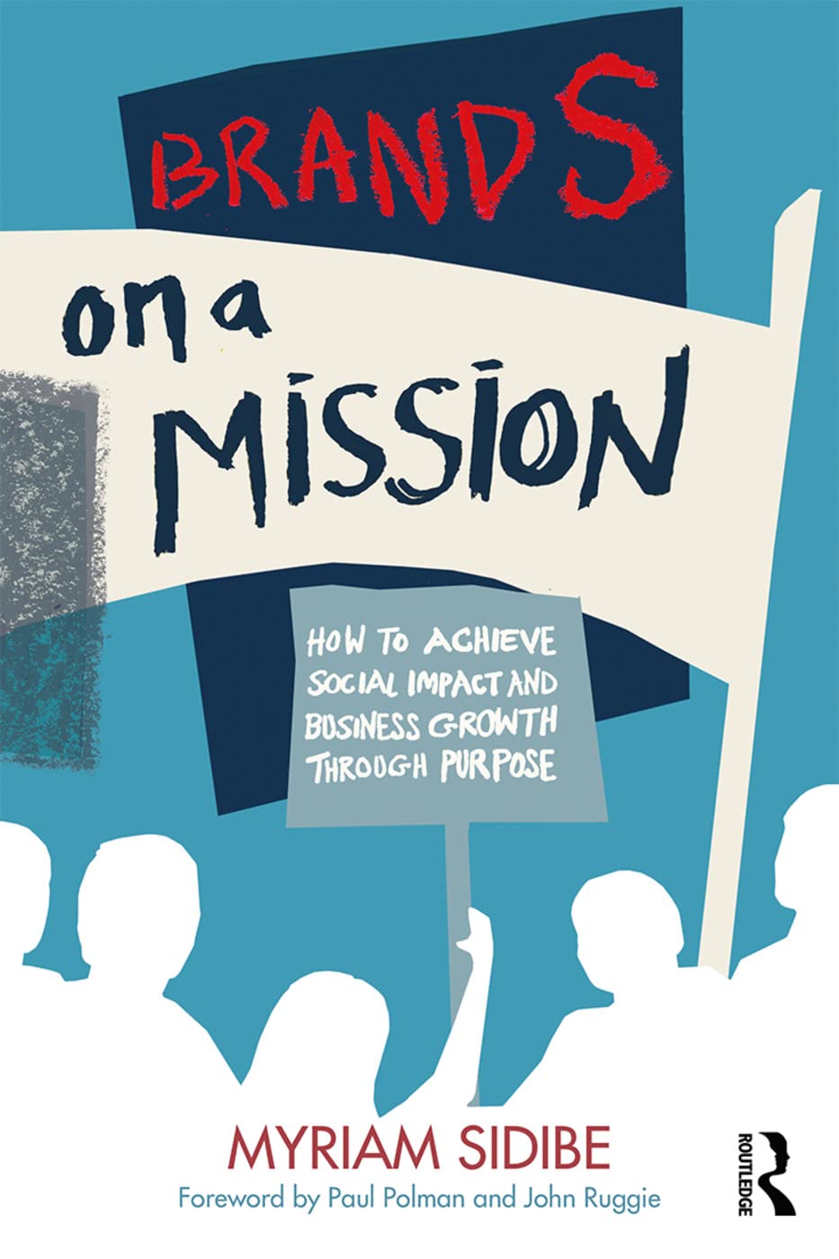 Brands on a Mission: How to Achieve Social Impa. Sidibe Paperback**