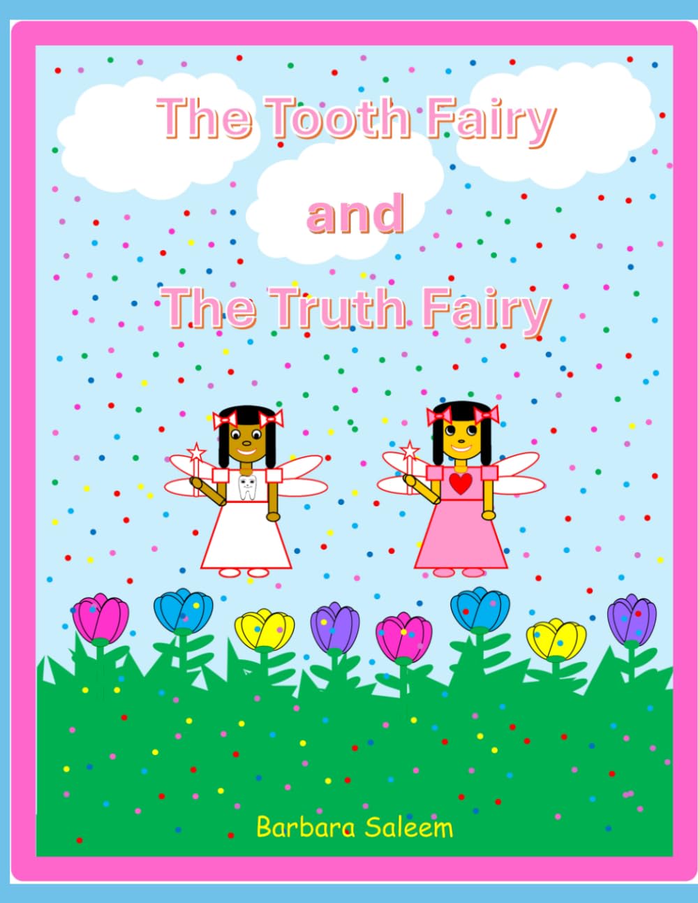 The Tooth Fairy and The Truth Fairy