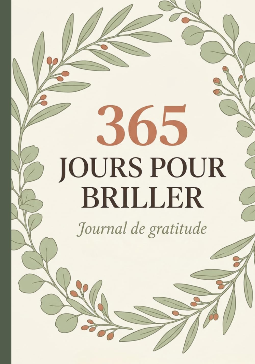365 jours pour briller: Un journal guidé avec gratitude quotidienne, pages de dessin, défis créatifs hebdomadaires et bilans mensuels (French Edition)      Paperback – December 10, 2025