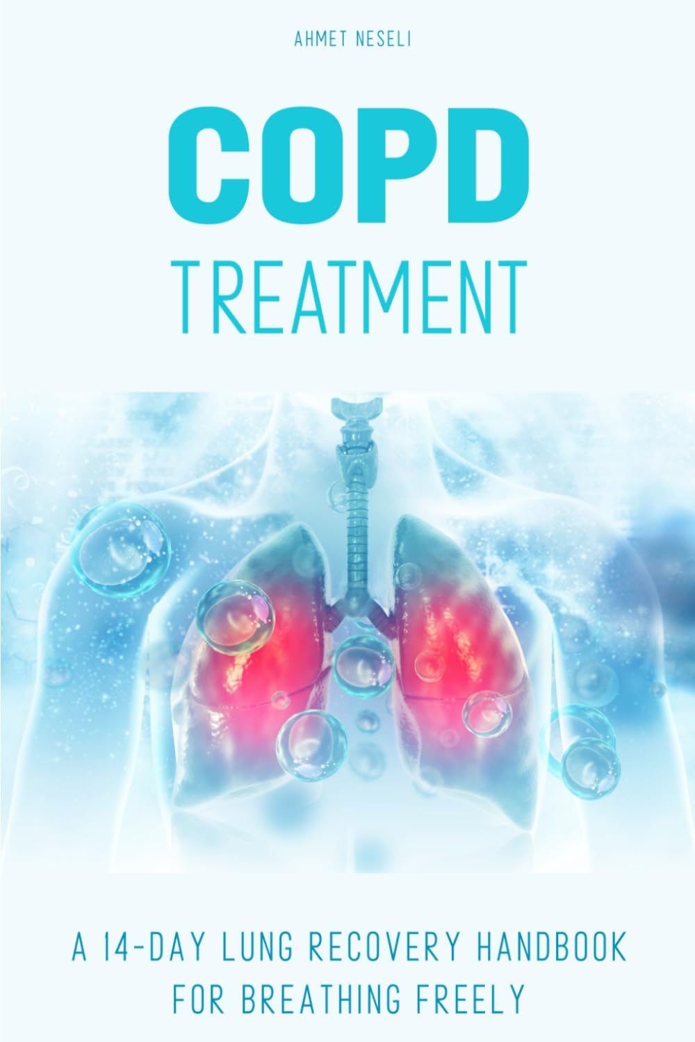 COPD Treatment: A 14-Day Lung Recovery Handbook for Breathing Freely