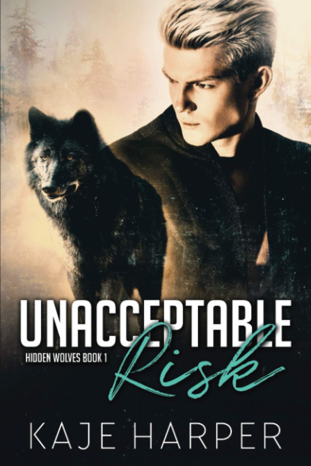 Unacceptable Risk: 1 (Hidden Wolves)