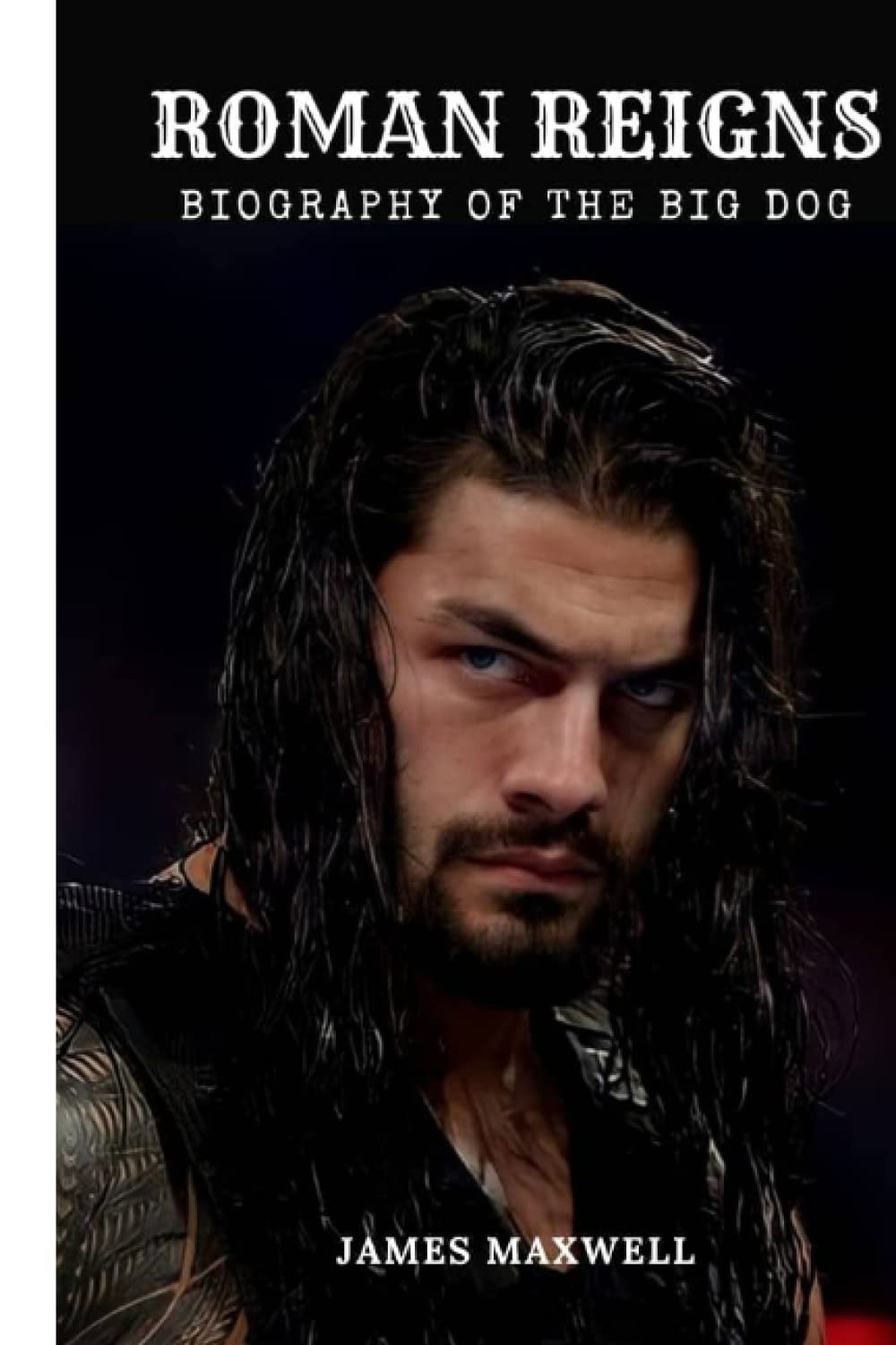Roman Reigns, Biography, personal life, Career, Award And Achievement