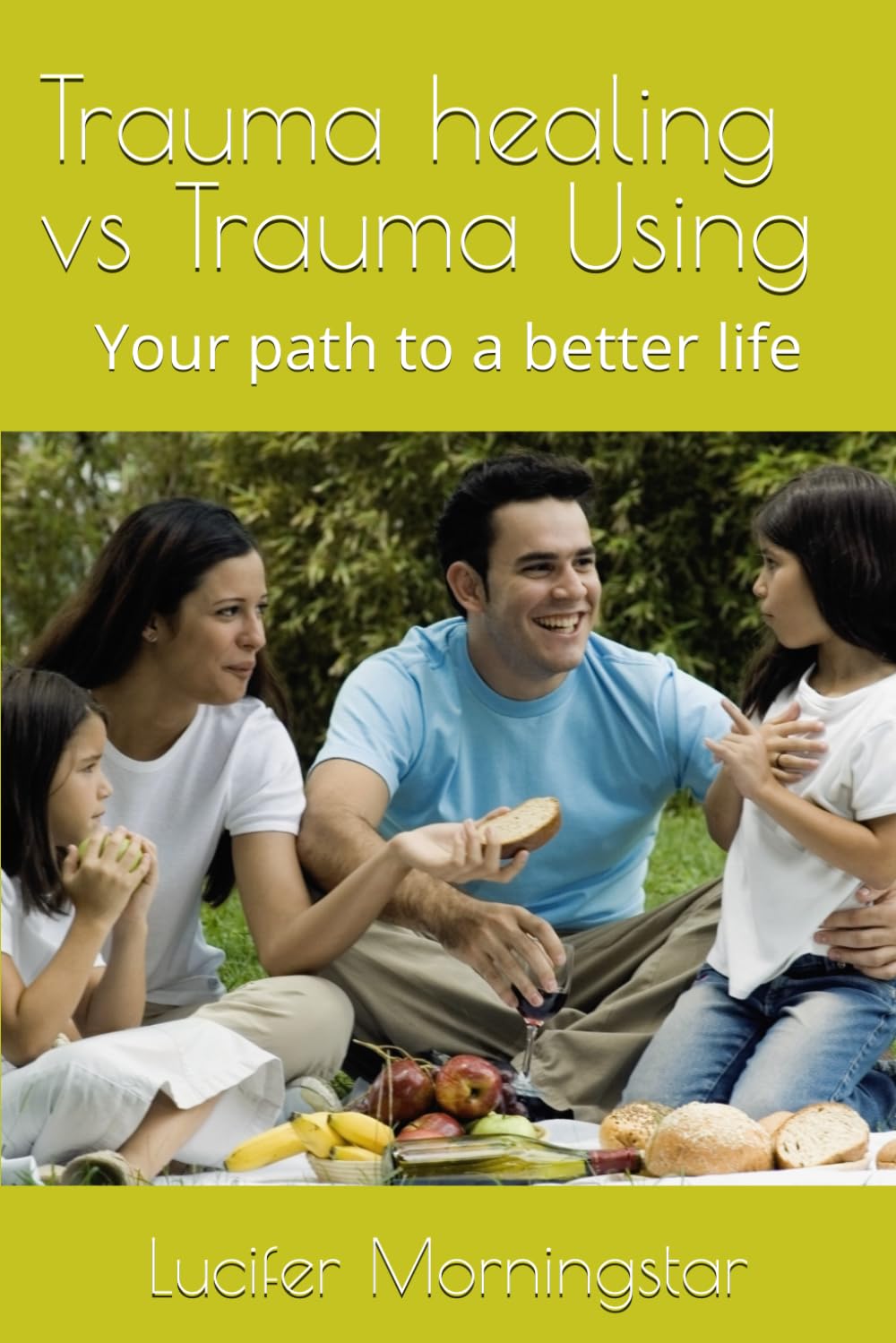 Trauma healing vs Trauma Using: Your path to a better life