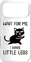 Vista 21 de Funny Short Legs Cat Saying Wait for Me, I Have Little Legs Case for iPhone 17
