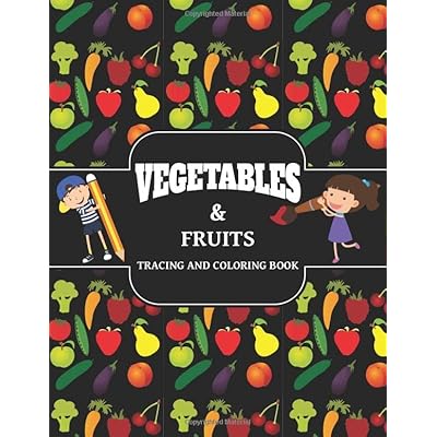 Vegetables & Fruits Tracing and Coloring Book