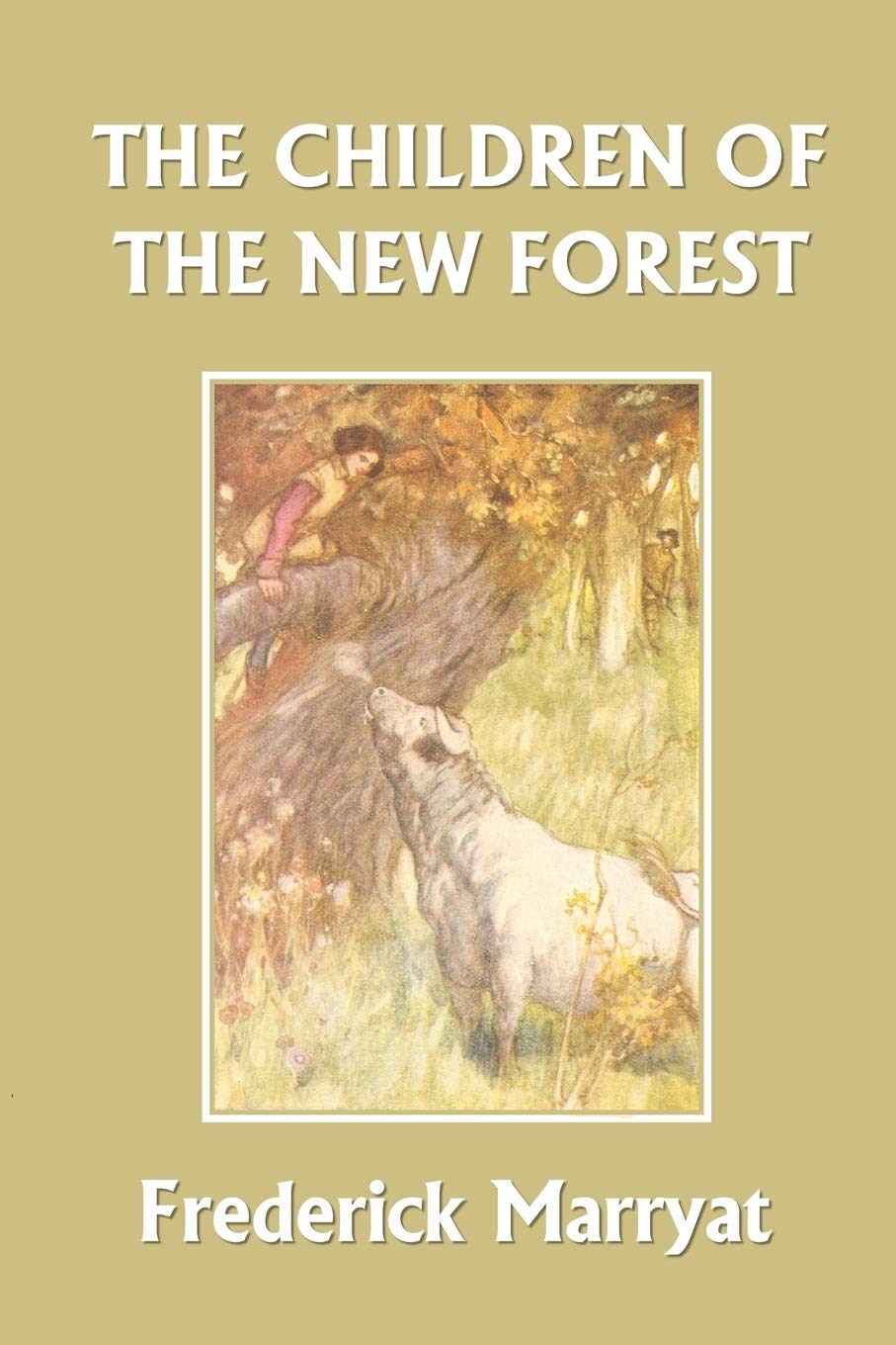 The Children of the New Forest (Yesterday's Classics), Marryat, Frederick<-