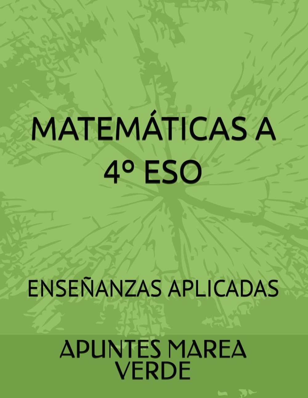 MATEMÁTICAS A 4º ESO: ENSEÑANZAS APLICADAS (Matemáticas ESO y Bachillerato)