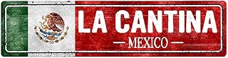 Vintage Mexico Flag Sign, La Cantina - Mexico - Mexican Flag Street Signs, Novelty Wall Art Decorations for Home, Man Cave Bar Decor, Metal, Slim, 4x16In