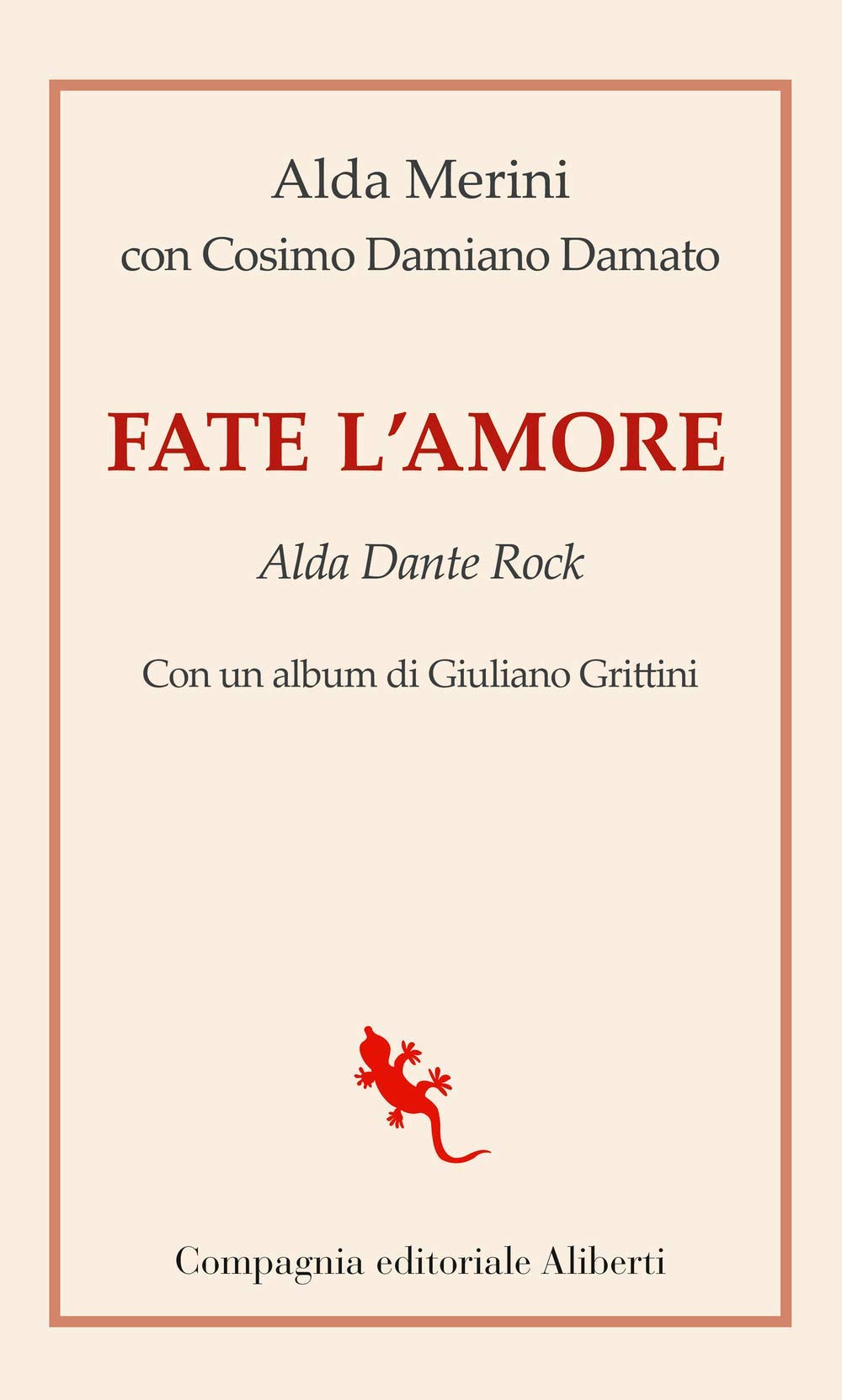 Fate L'amore. Alda Dante Rock - 4