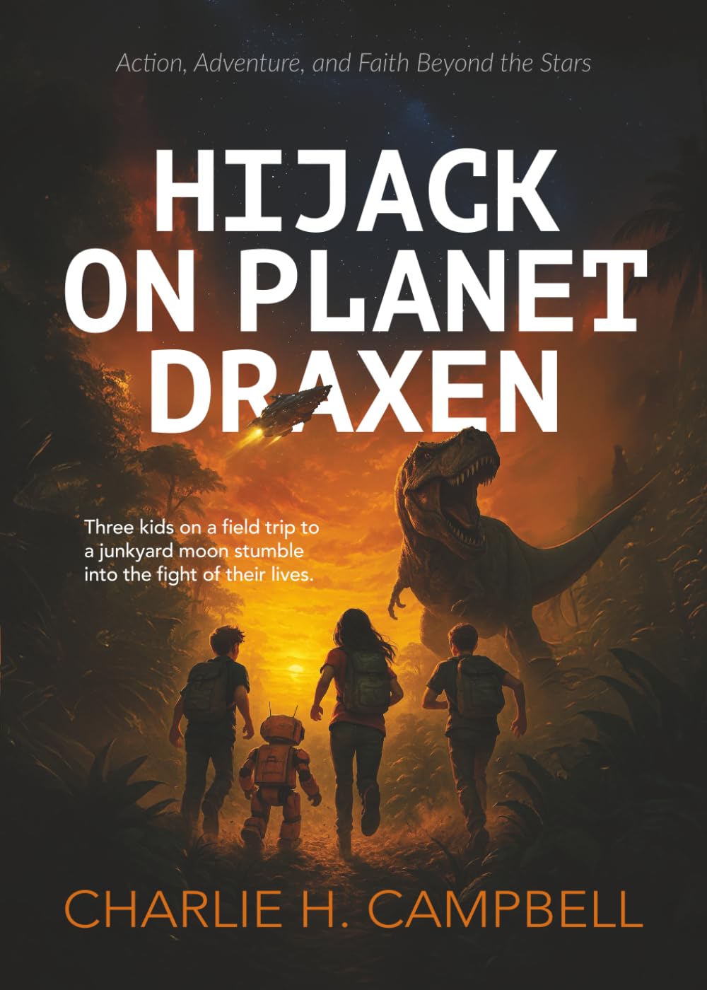 HIJACK ON PLANET DRAXEN: A Middle Grade Sci-Fi Survival Thriller with Faith, Friendship, and Adventure