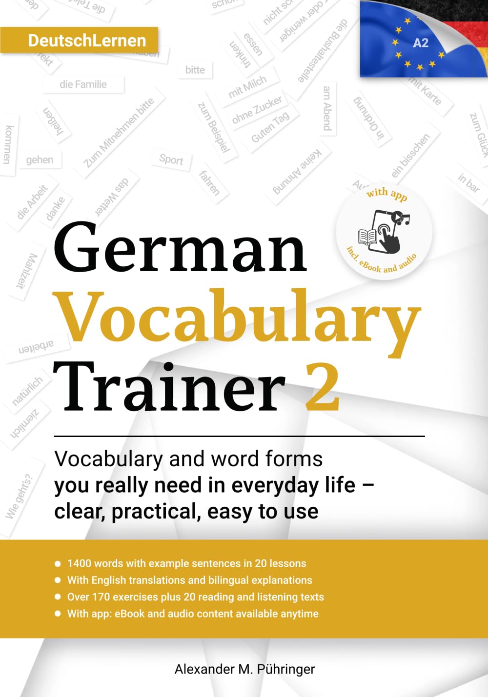 Learn German: German Vocabulary Trainer 2 (A2.1): Build Your German Vocabulary with 1,400 Practical Words, 170+ Exercises, Reading & Listening ... Language (DaF) – for Adults, Teens & Students