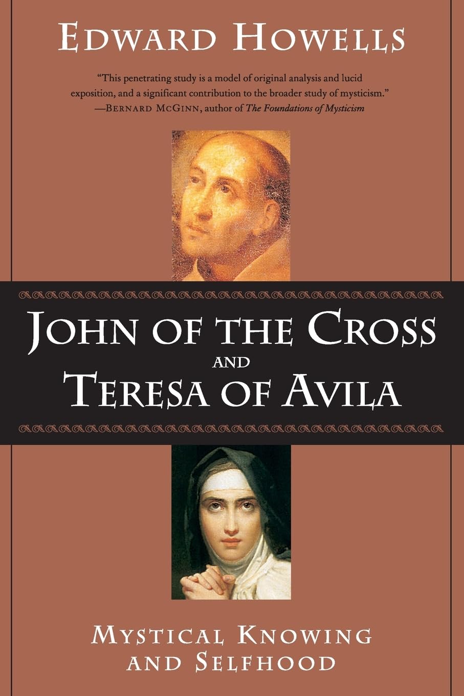 John of the Cross and Teresa of Avila: Mystical Knowing and Selfhood      Paperback – May 1, 2002