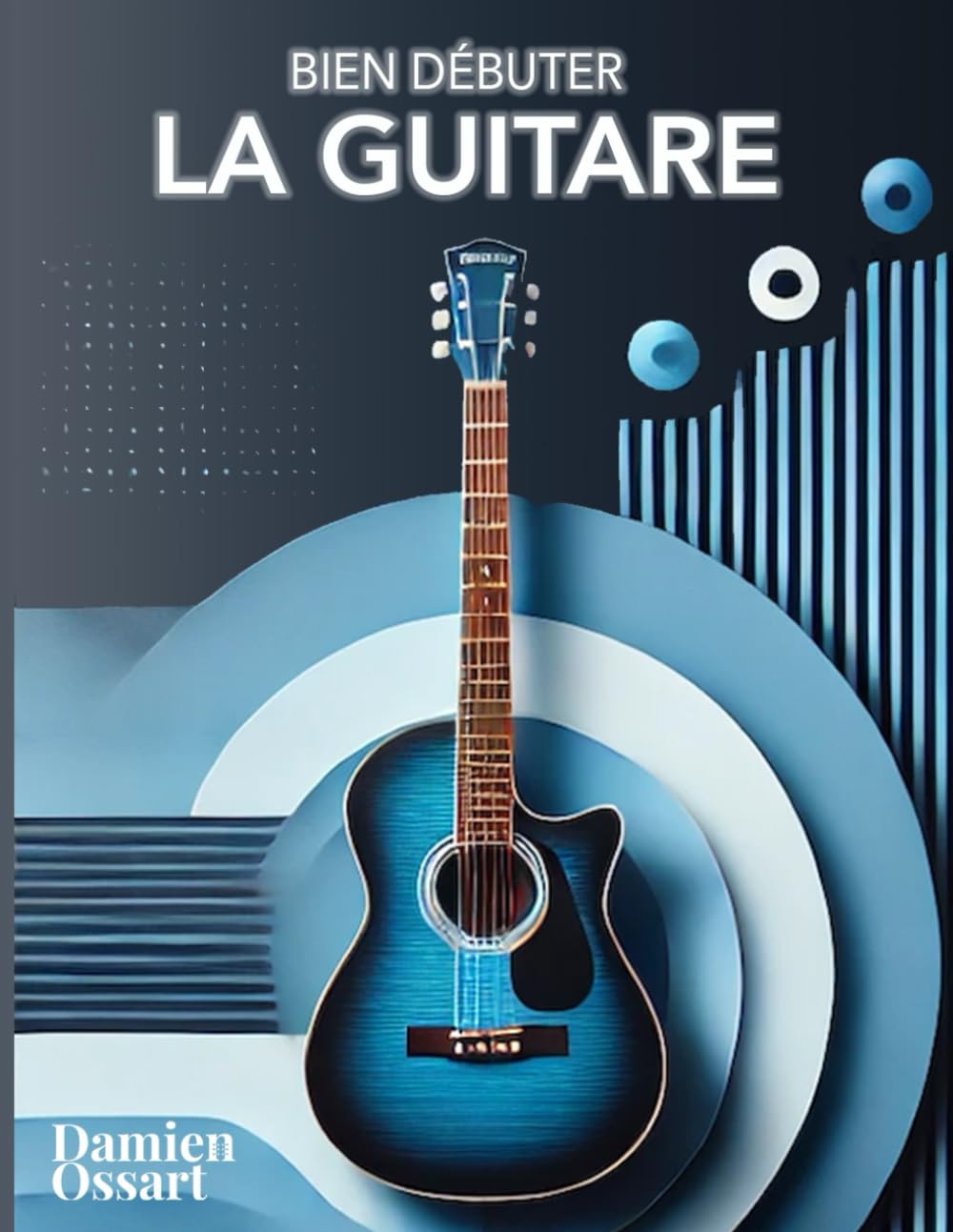 Bien débuter la guitare - Les Beatles, Paul McCartney, John Lennon, RIngo Starr, George Harrison Bien débuter la guitare