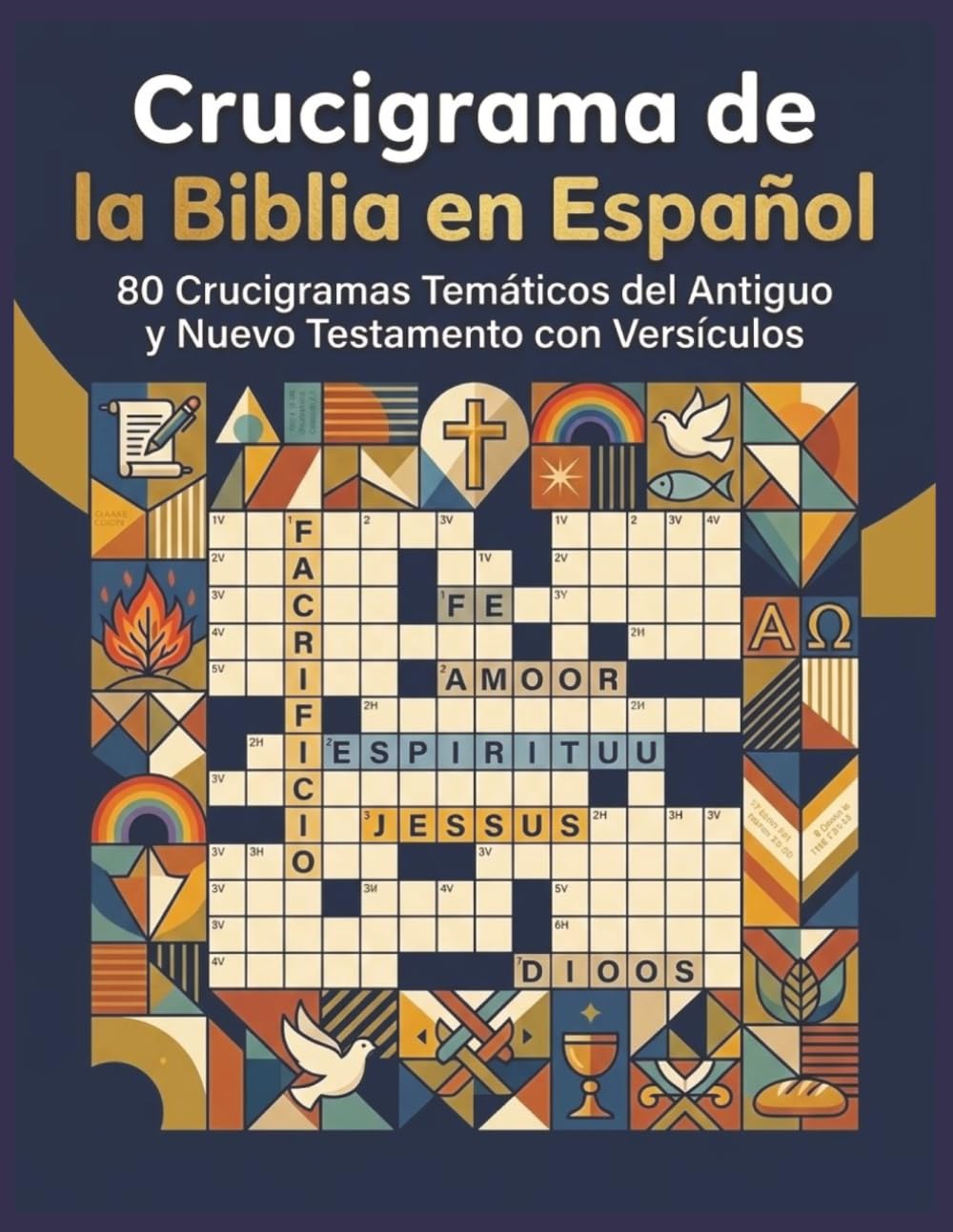 Crucigrama de la Biblia en Español: 80 Crucigramas Temáticos con Versículos del Antiguo y Nuevo Testamento — Crossword Puzzles in Spanish for Adults and Seniors with Solutions