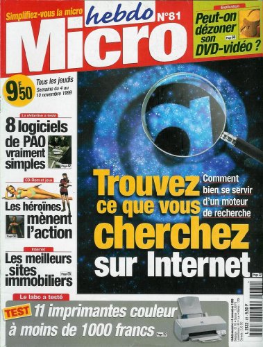 Micro hebdo - n°81 - 04/11/1999 - Trouvez ce que vous cherchez sur internet