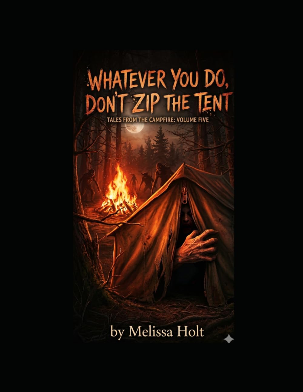 Whatever You Do, Don’t Zip the Tent