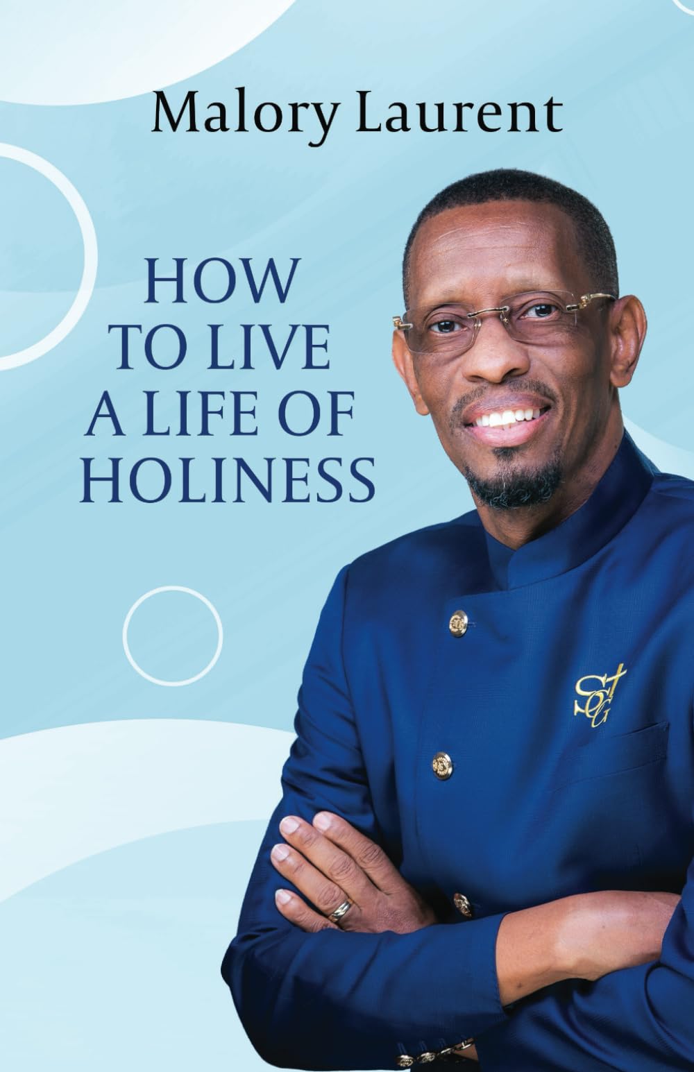 How to Live a Life of Holiness