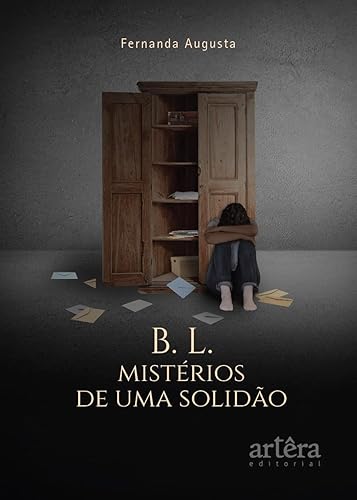 B. L. MISTÉRIOS DE UMA SOLIDÃO